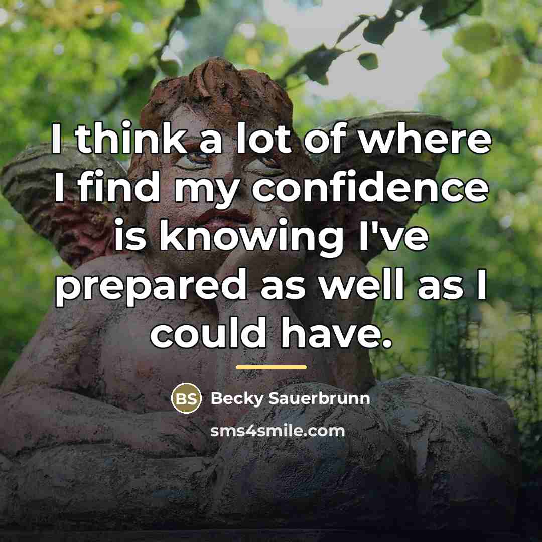 “I think a lot of where I find my confidence…” quote by Becky Sauerbrunn