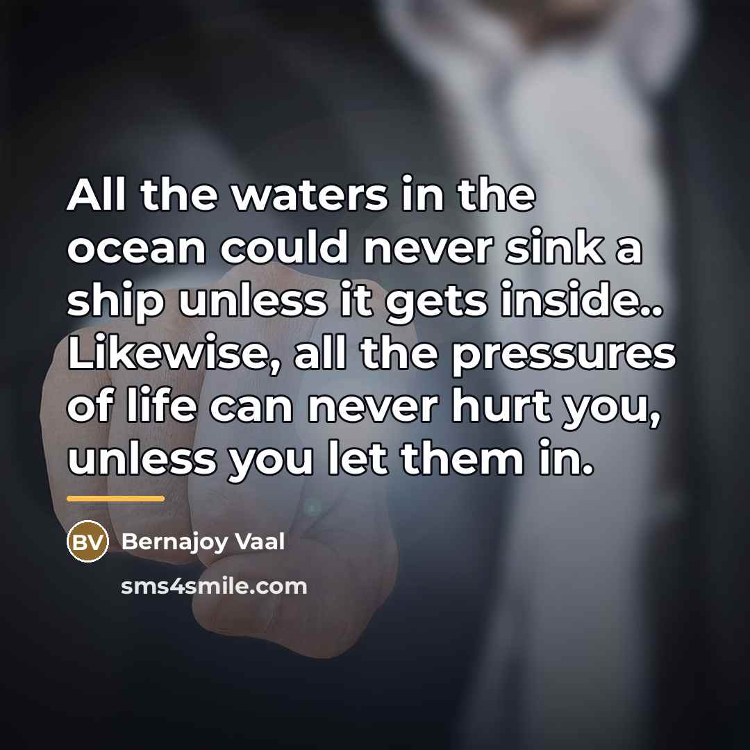 “All the waters in the ocean could never sink a…” quote by Bernajoy Vaal
