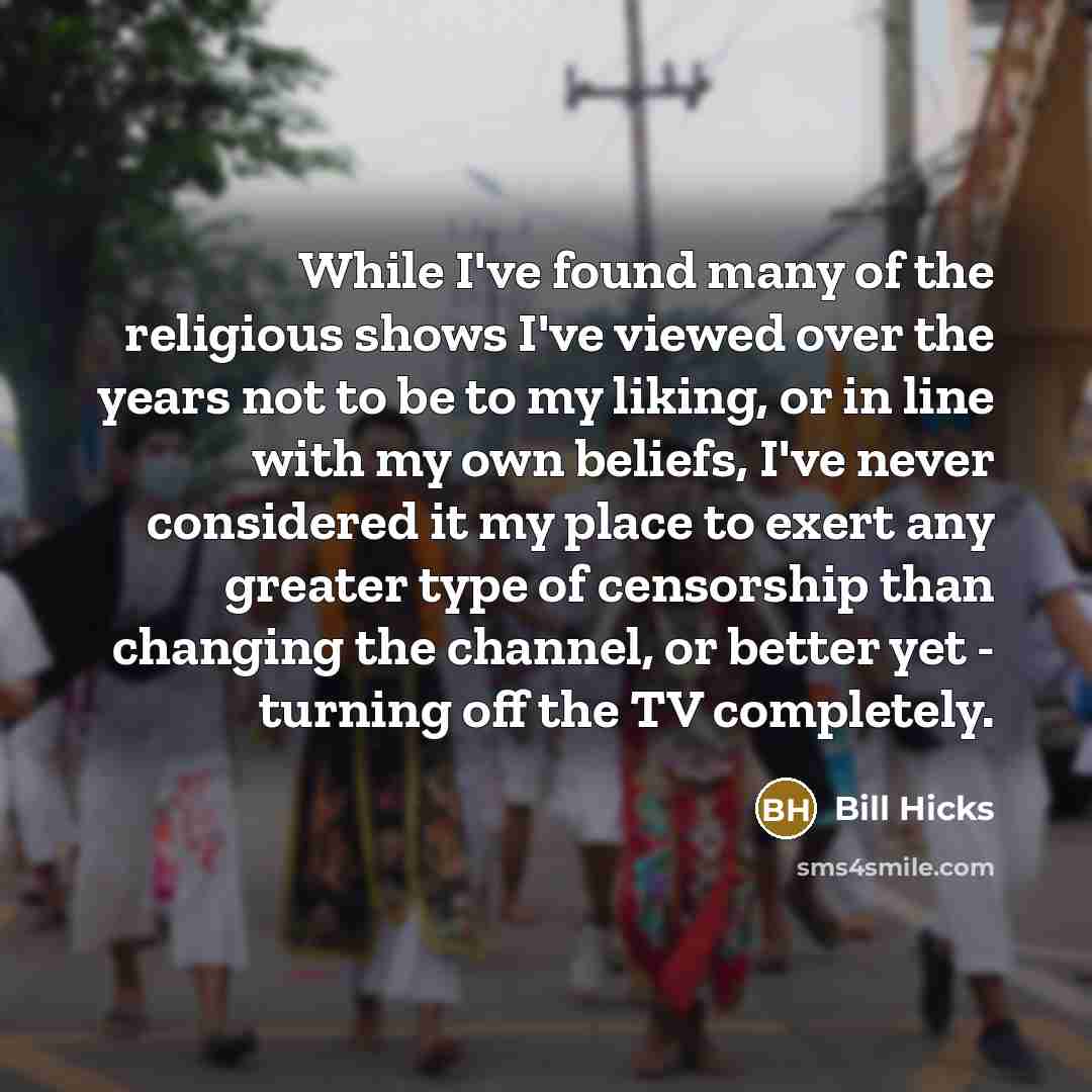 “While I've found many of the religious shows I've viewed…” quote by Bill Hicks