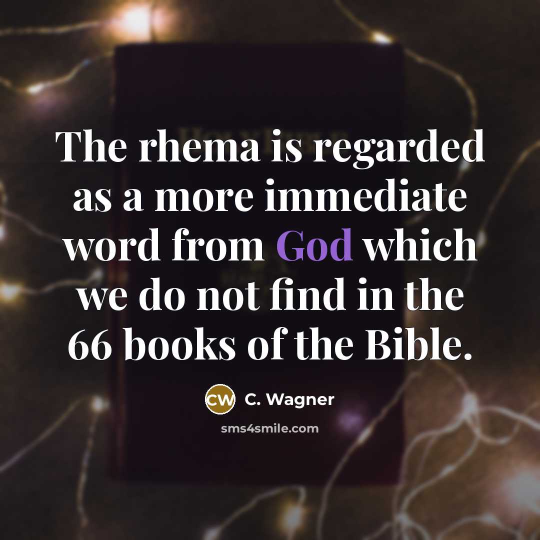 “The rhema is regarded as a more immediate word from…” quote by C. Wagner
