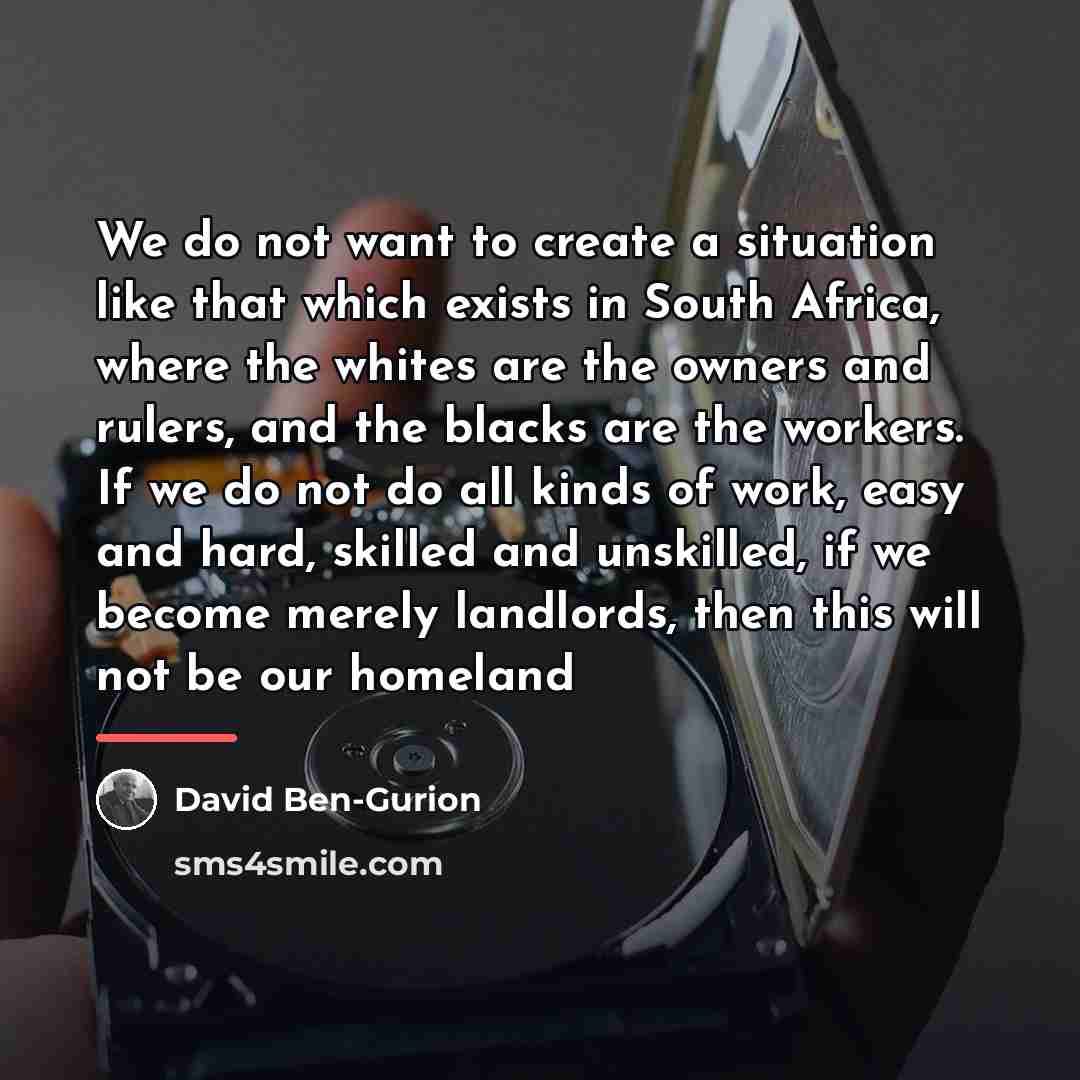 “We do not want to create a situation like that…” quote by David Ben-Gurion