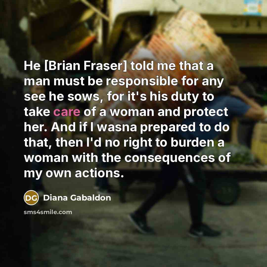 “He [Brian Fraser] told me that a man must be…” quote by Diana Gabaldon