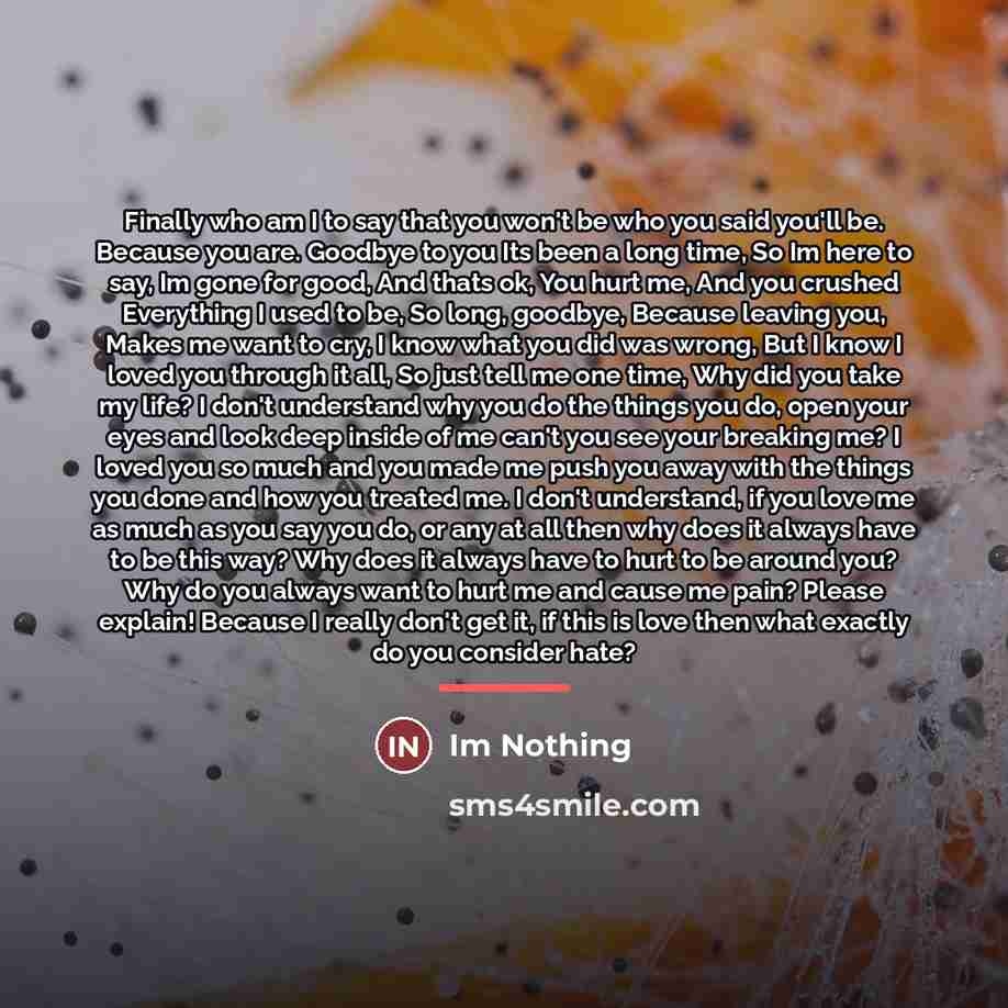 “Finally who am I to say that you won't be…” quote by Im Nothing