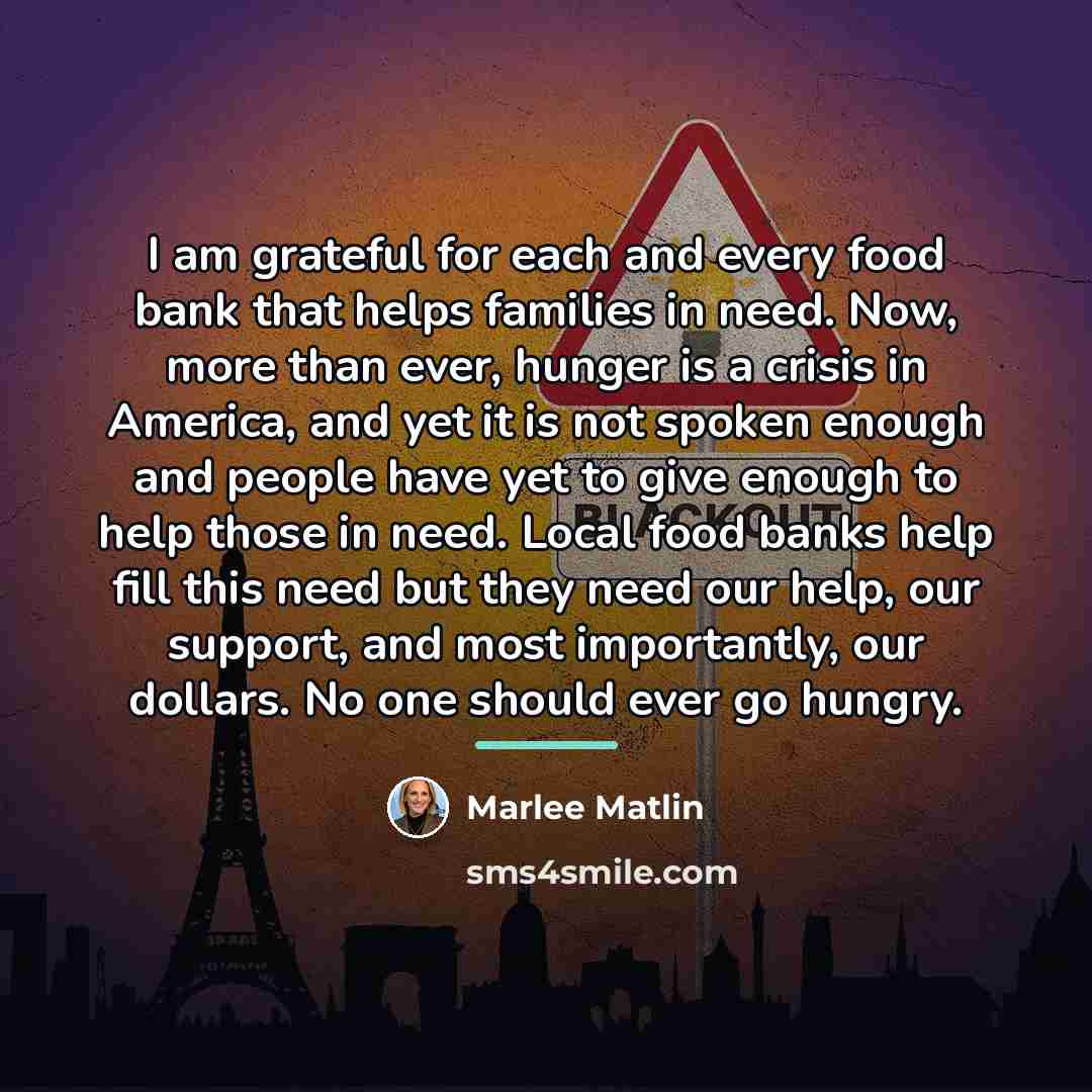 “I am grateful for each and every food bank that…” quote by Marlee Matlin