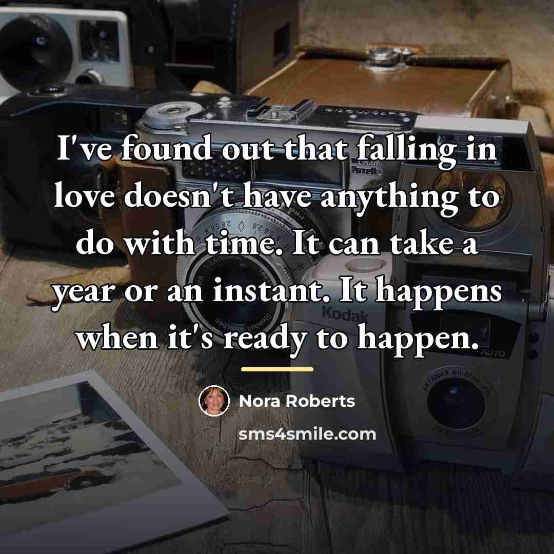 “I've found out that falling in love doesn't have anything…” quote by Nora Roberts