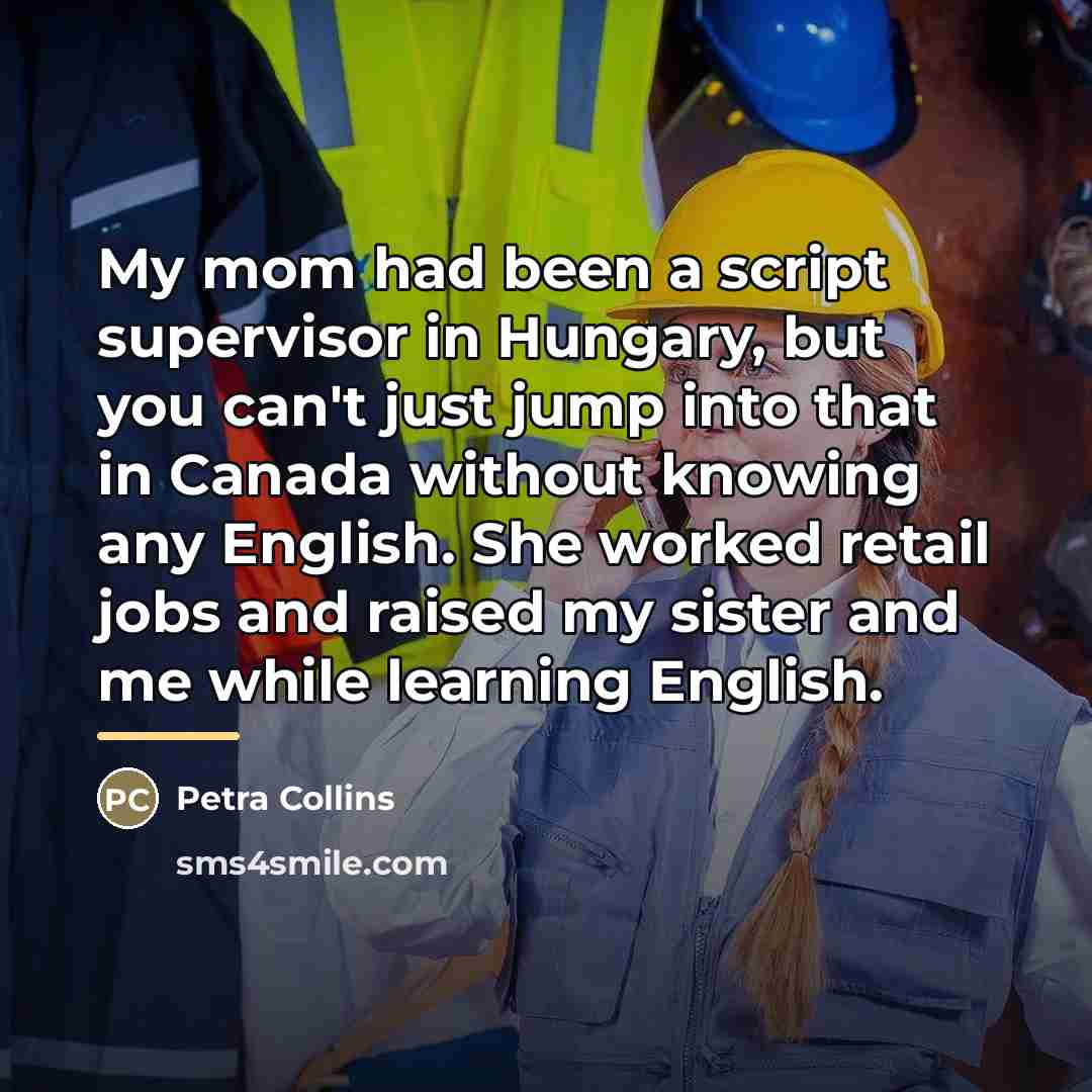 “My mom had been a script supervisor in Hungary, but…” quote by Petra Collins