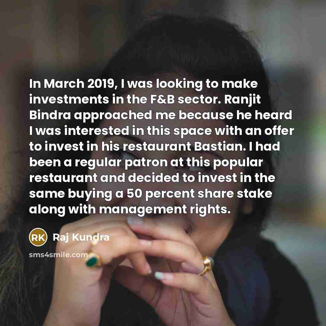 “In March 2019, I was looking to make investments in…” quote by Raj Kundra