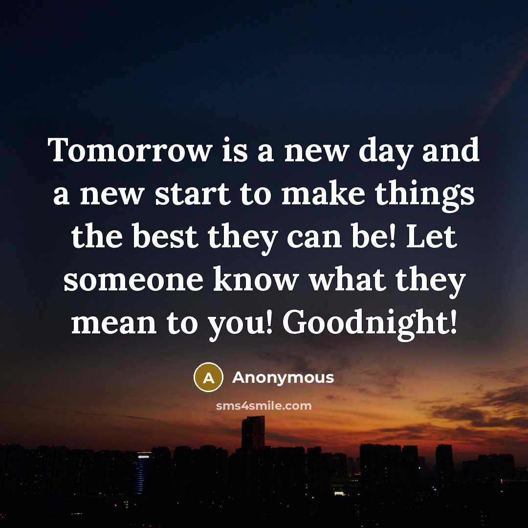 “Tomorrow is a new day and a new start to…” quote by Anonymous