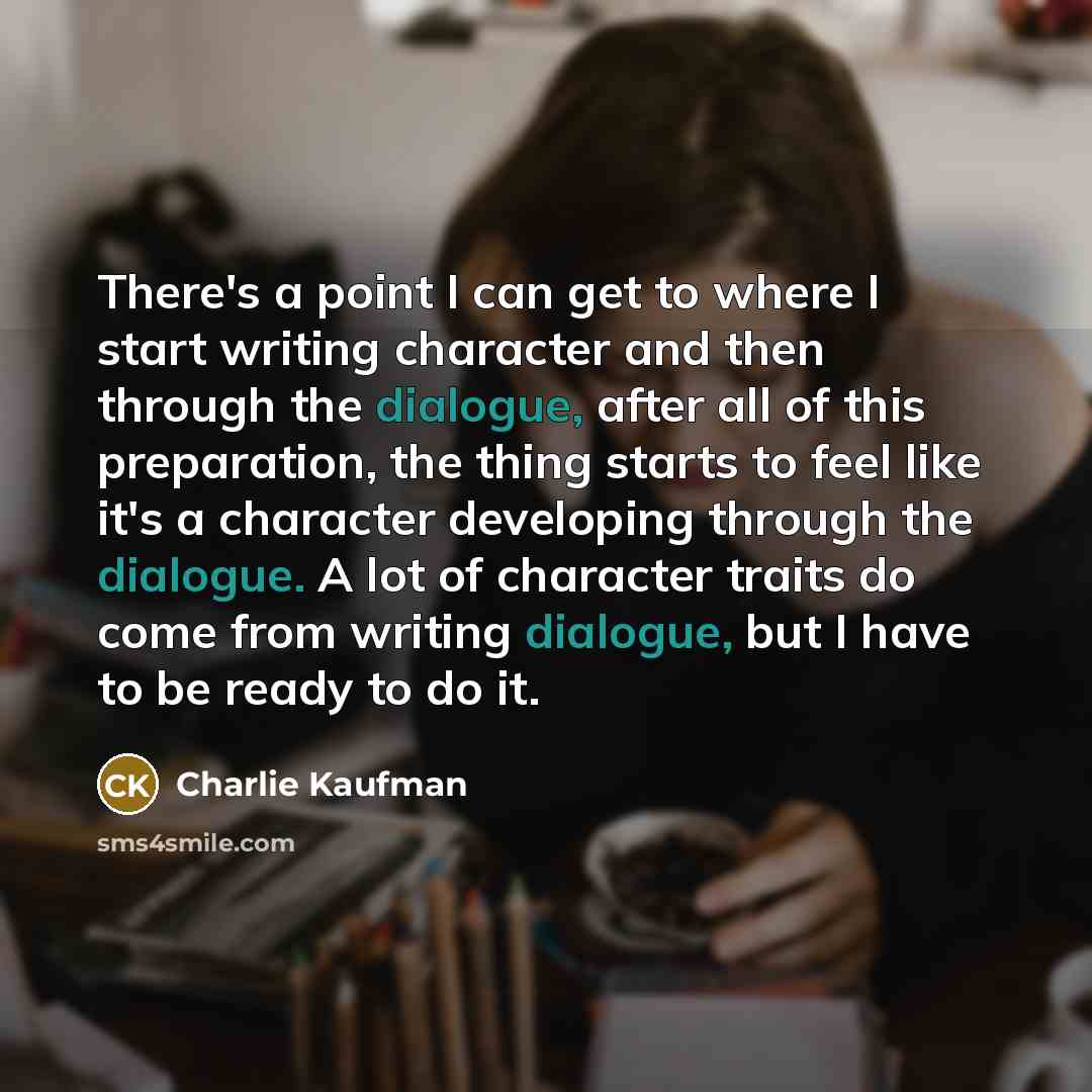 “There's a point I can get to where I start…” quote by Charlie Kaufman