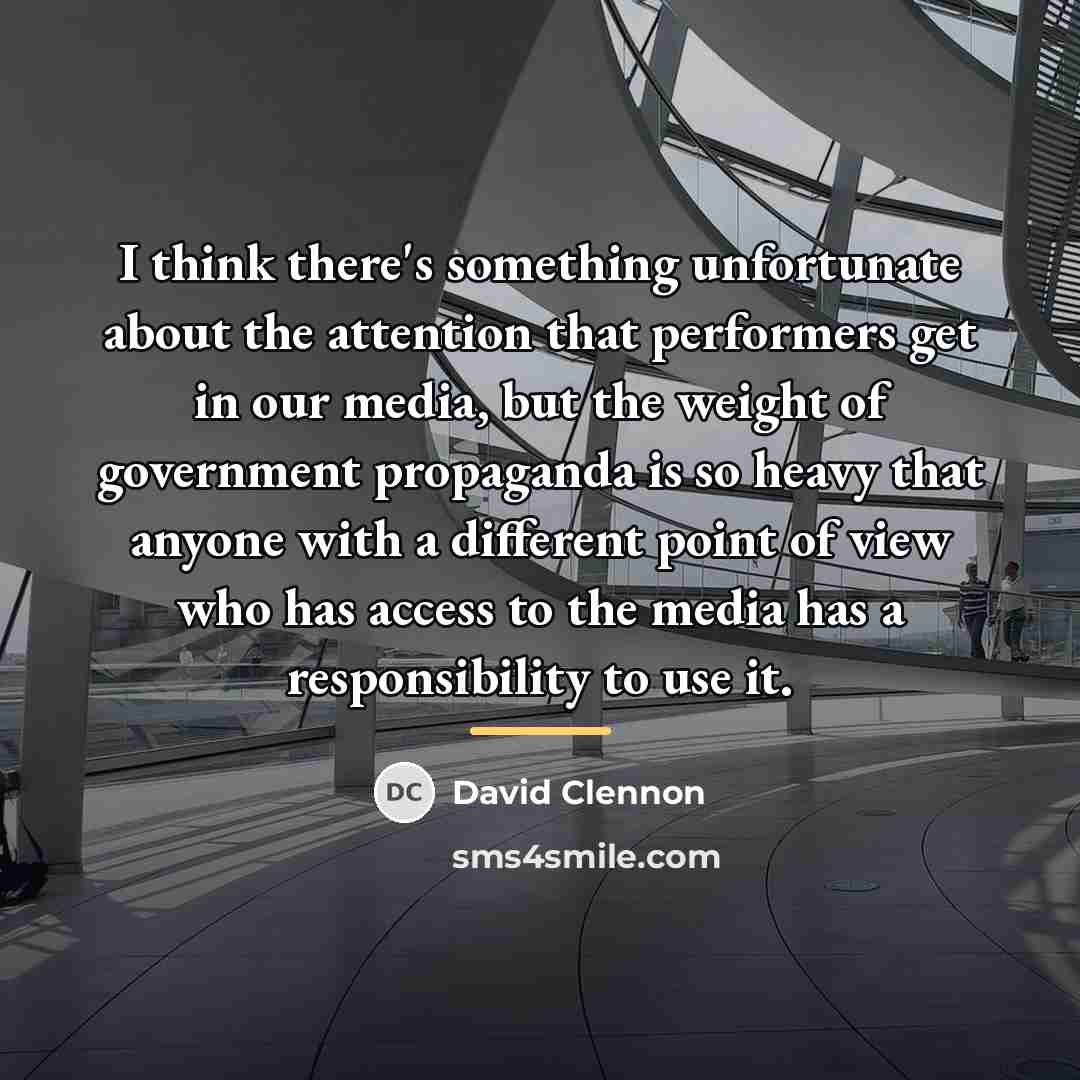 “I think there's something unfortunate about the attention that performers…” quote by David Clennon