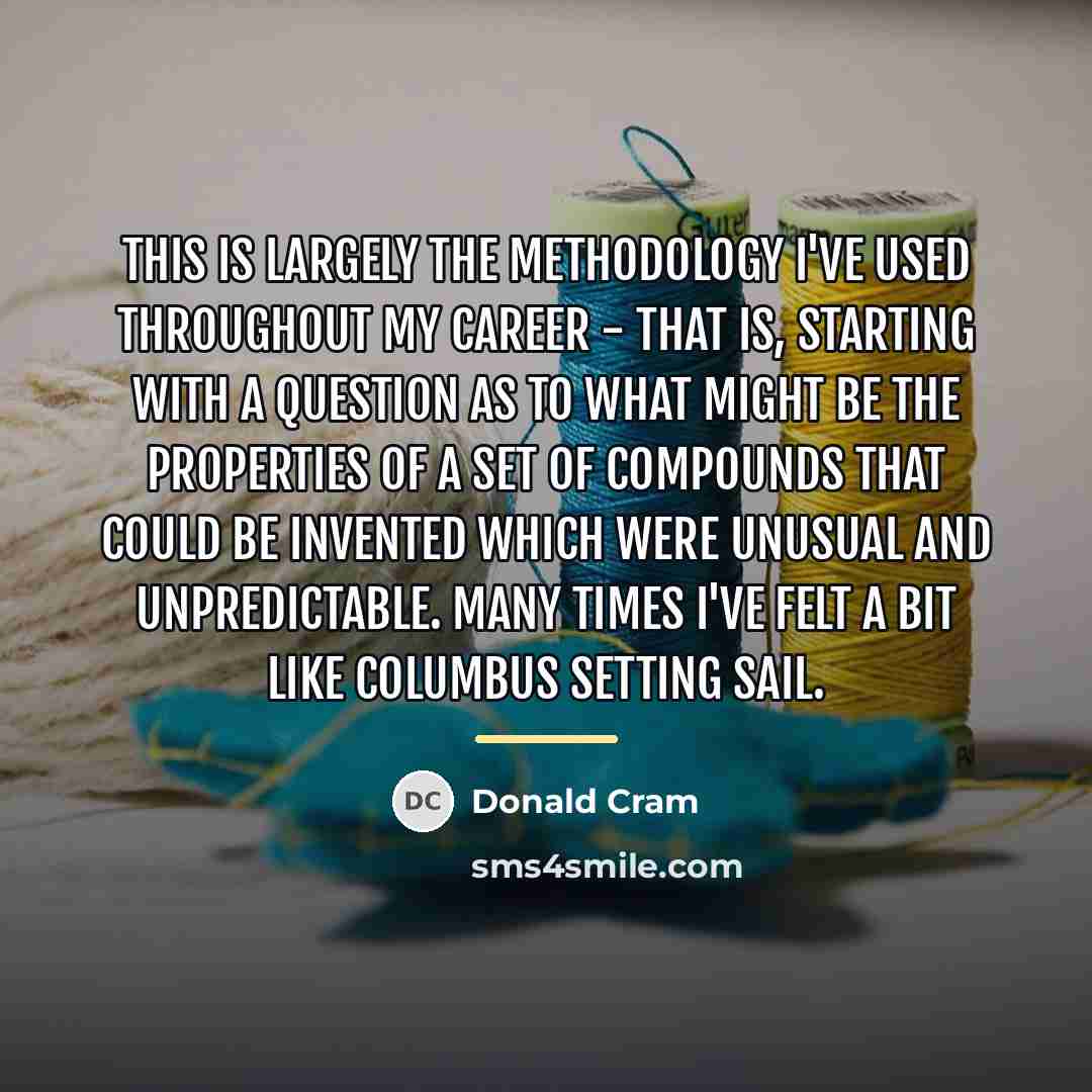“This is largely the methodology I've used throughout my career…” quote by Donald Cram