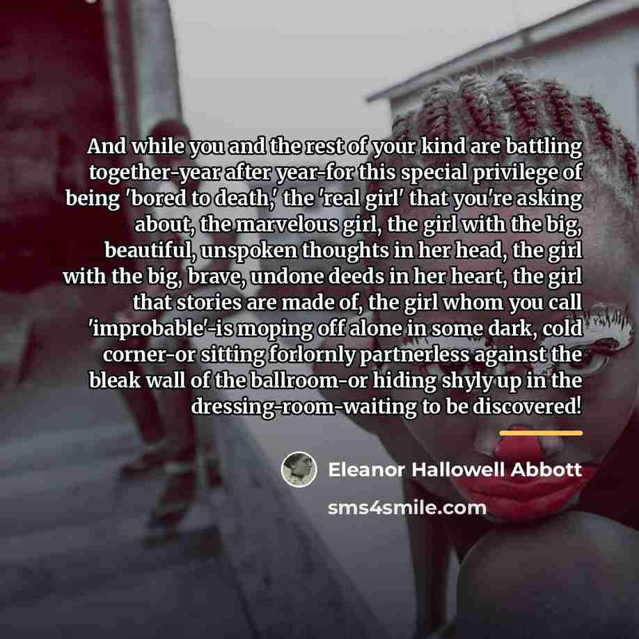 “And while you and the rest of your kind are…” quote by Eleanor Hallowell Abbott