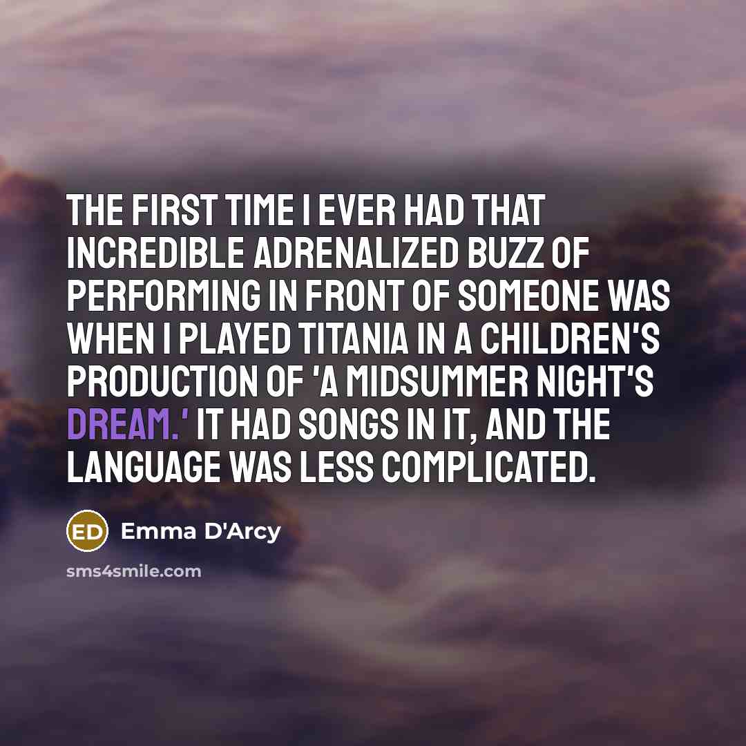 “The first time I ever had that incredible adrenalized buzz…” quote by Emma D'Arcy
