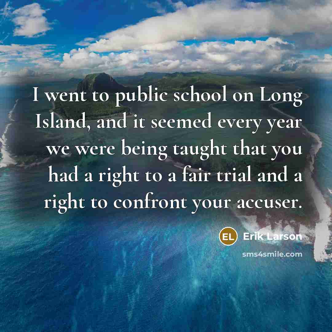 “I went to public school on Long Island, and it…” quote by Erik Larson