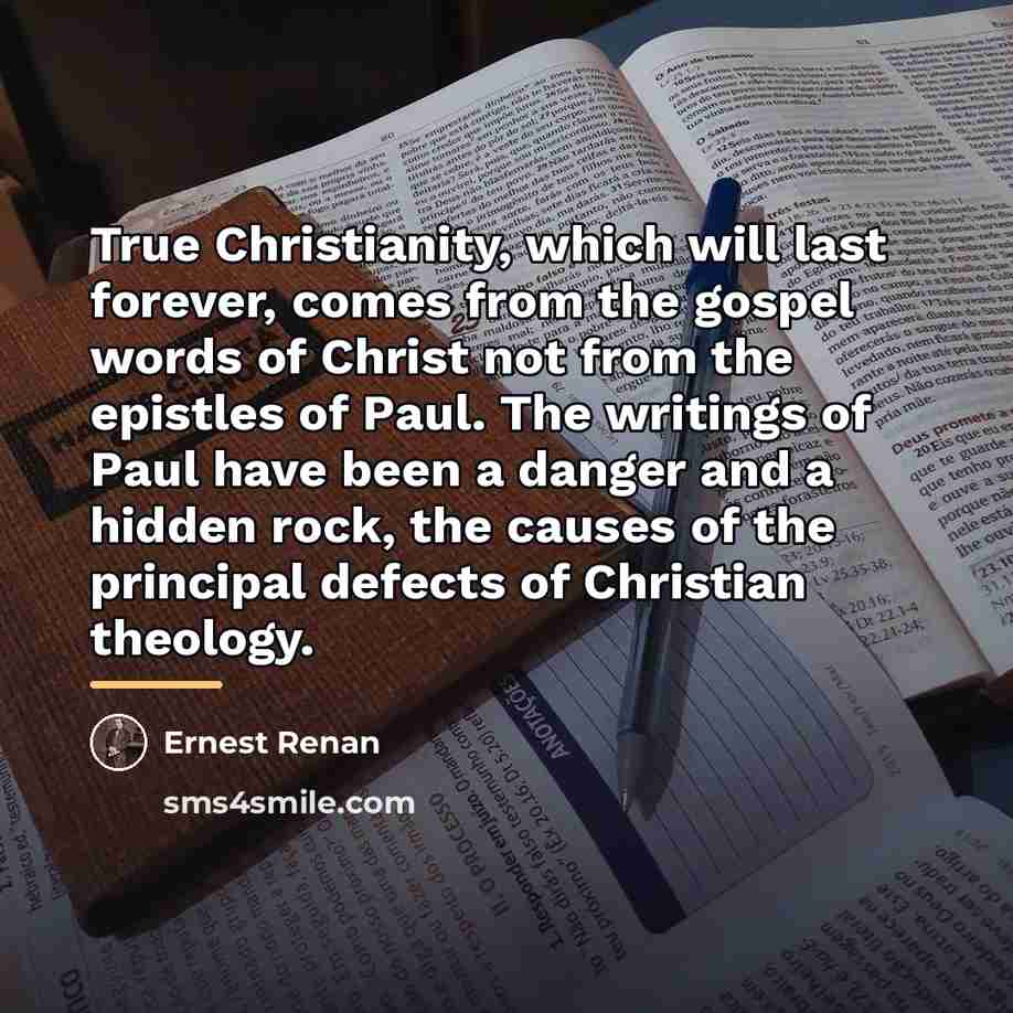 “True Christianity, which will last forever, comes from the gospel…” quote by Ernest Renan