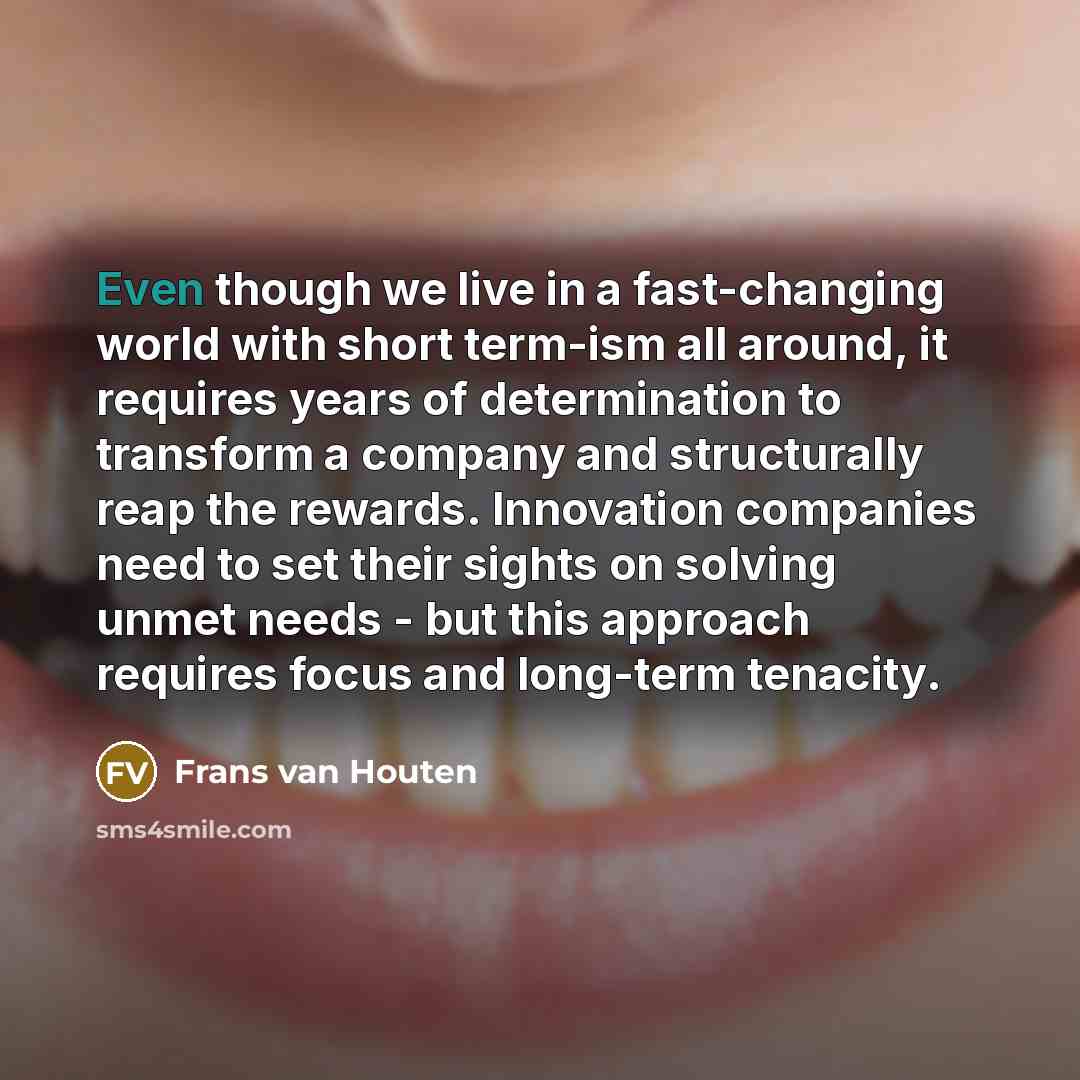 “Even though we live in a fast-changing world with short…” quote by Frans van Houten