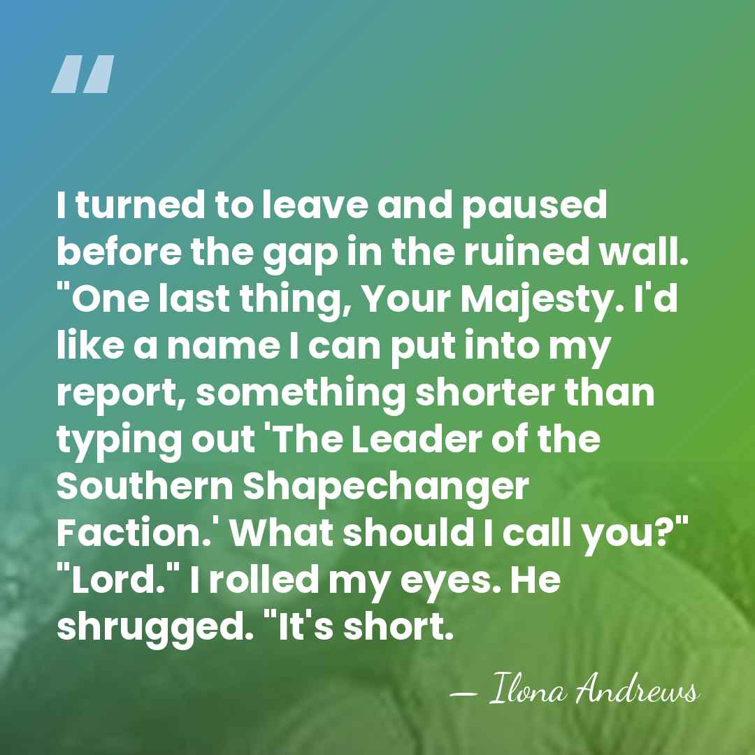 I turned to leave and paused before the gap in the ruined&hellip; - Ilona Andrews
