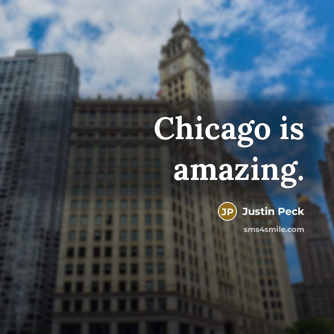 “Chicago is amazing.…” quote by Justin Peck