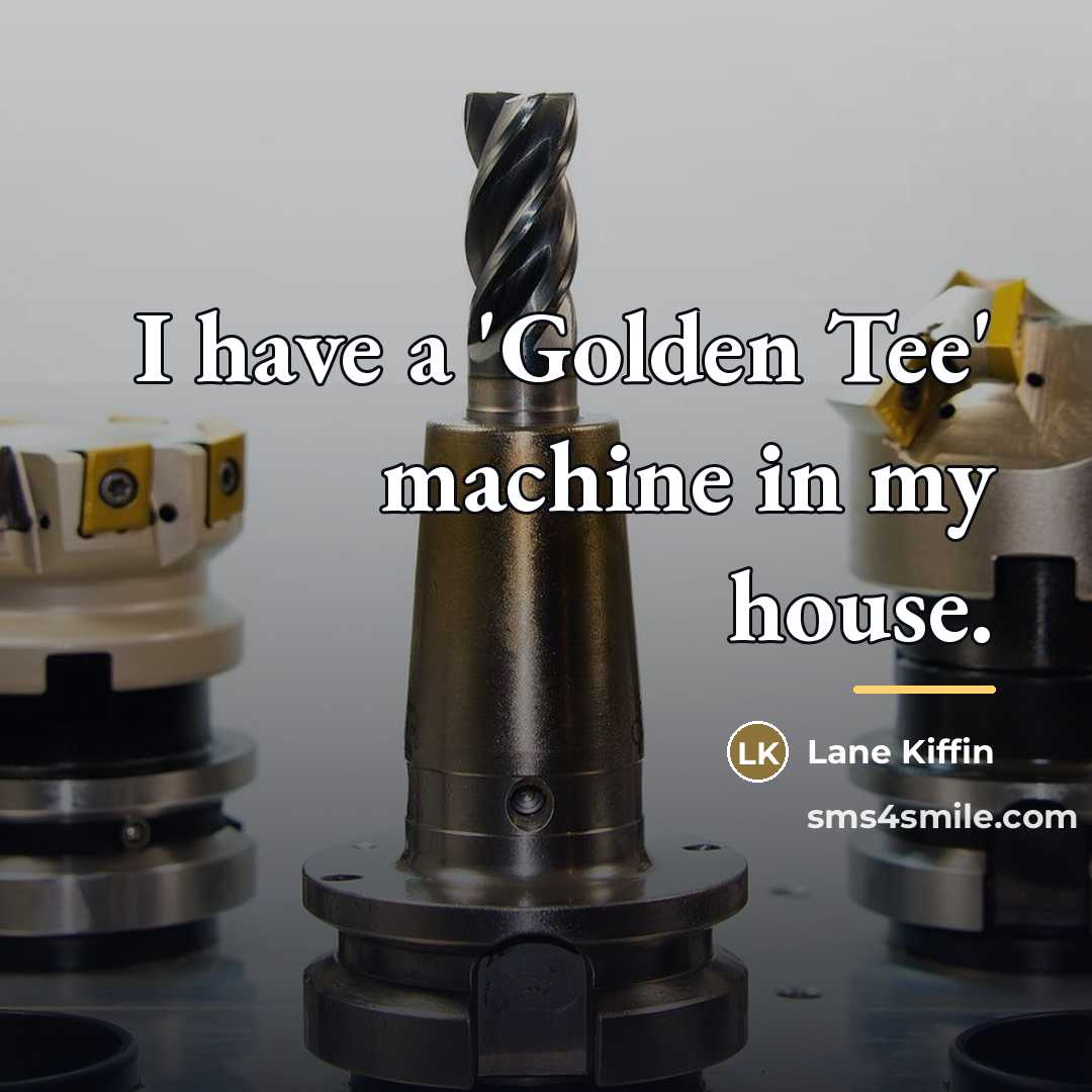 “I have a 'Golden Tee' machine in my house.…” quote by Lane Kiffin