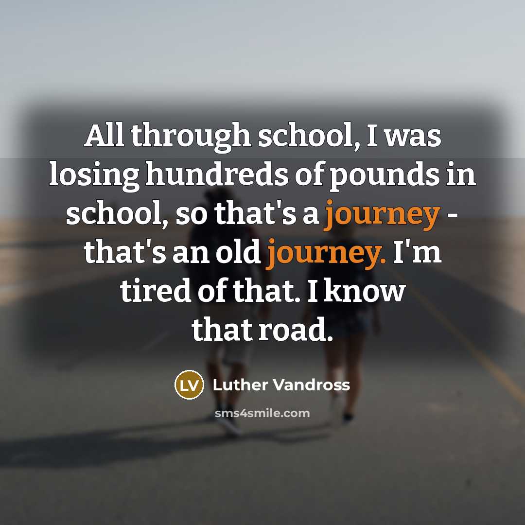 “All through school, I was losing hundreds of pounds in…” quote by Luther Vandross