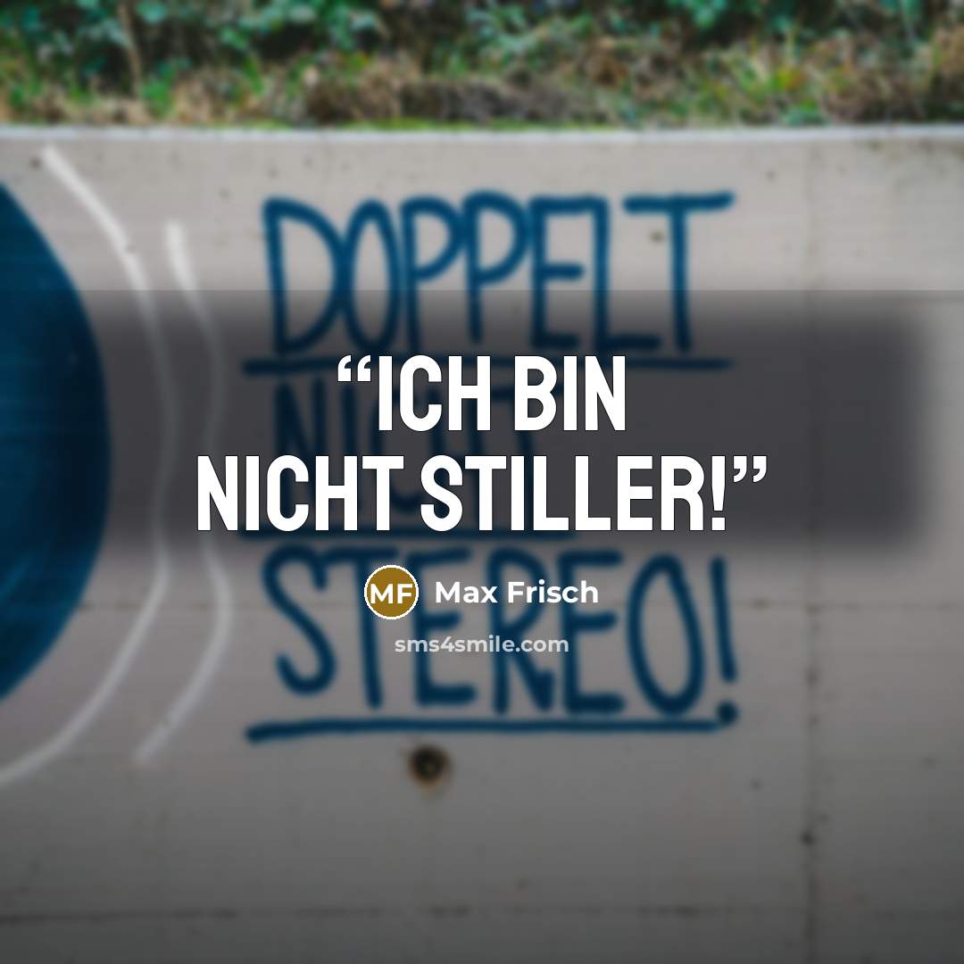 “Ich bin nicht Stiller!” quote by Max Frisch