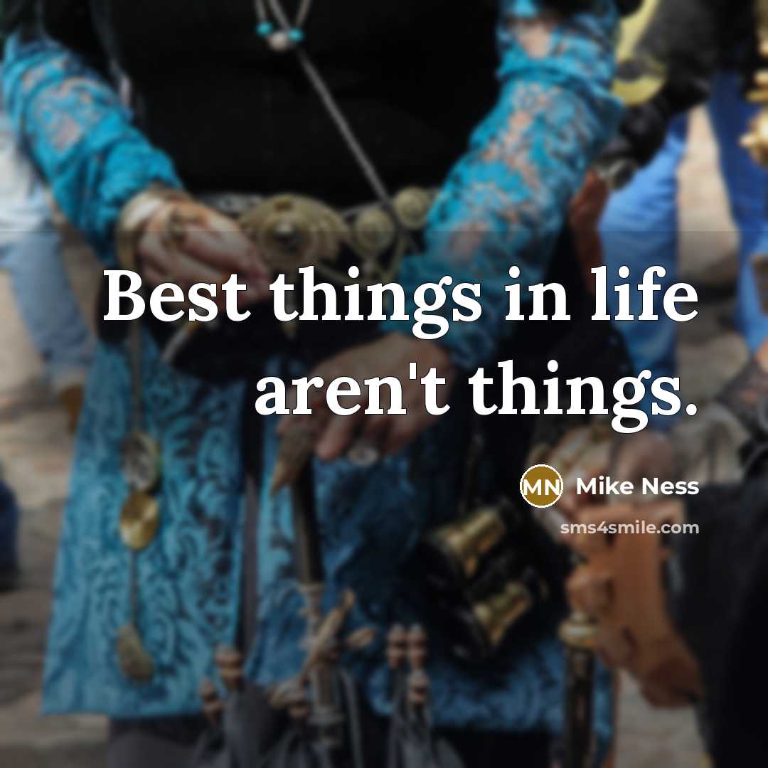 “Best things in life aren't things.…” quote by Mike Ness
