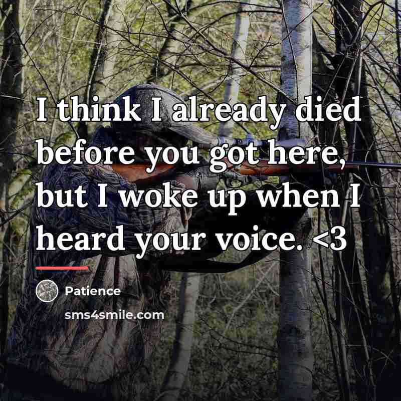 “I think I already died before you got here, but…” quote by Patience