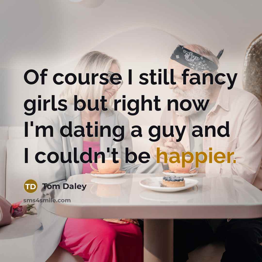 “Of course I still fancy girls but right now I'm…” quote by Tom Daley