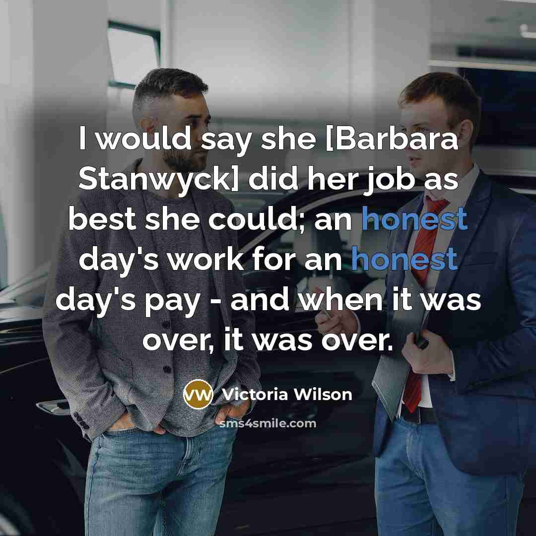 “I would say she [Barbara Stanwyck] did her job as…” quote by Victoria Wilson