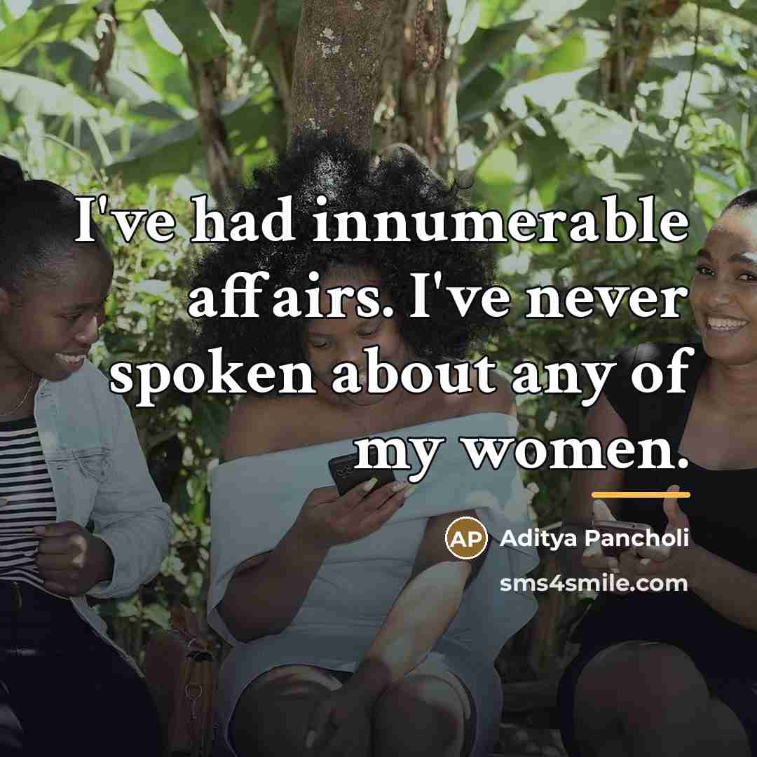 “I've had innumerable affairs. I've never spoken about any of…” quote by Aditya Pancholi