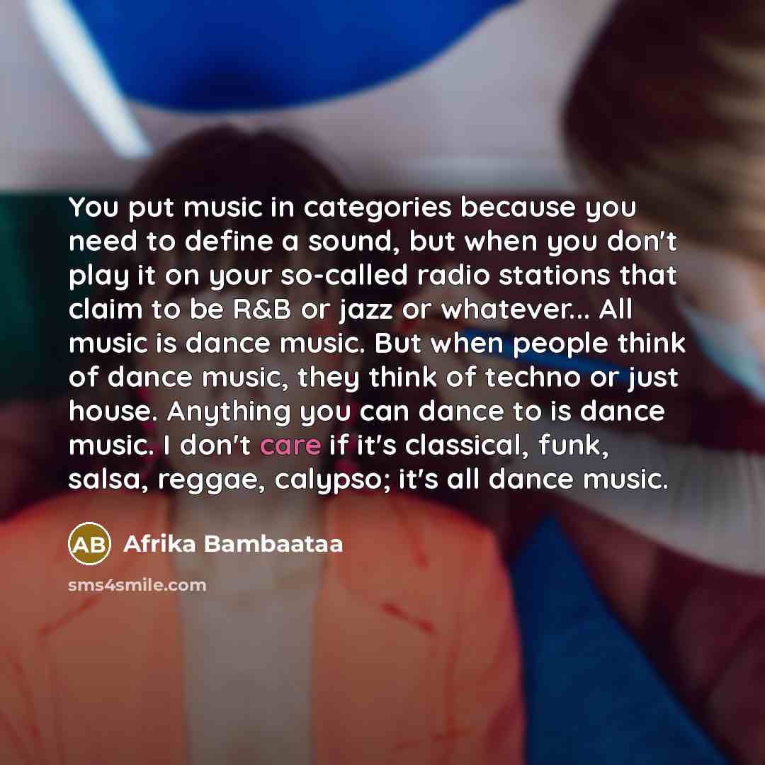“You put music in categories because you need to define…” quote by Afrika Bambaataa