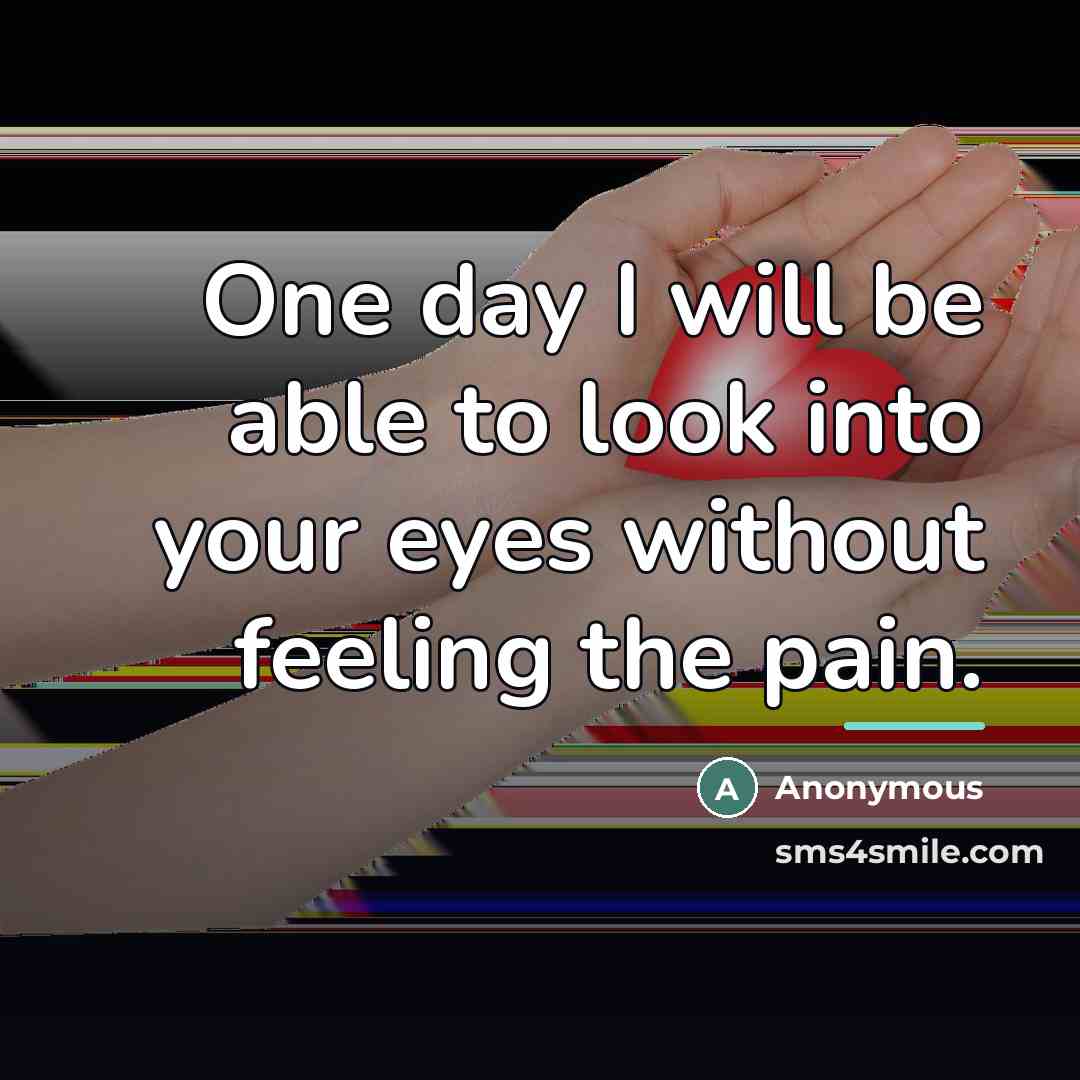 “One day I will be able to look into your…” quote by Anonymous