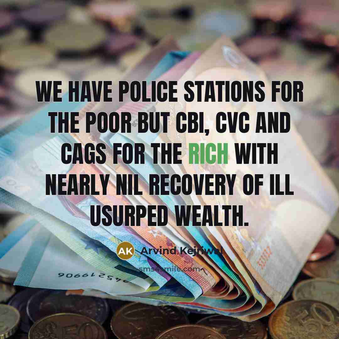 “We have police stations for the poor but CBI, CVC…” quote by Arvind Kejriwal