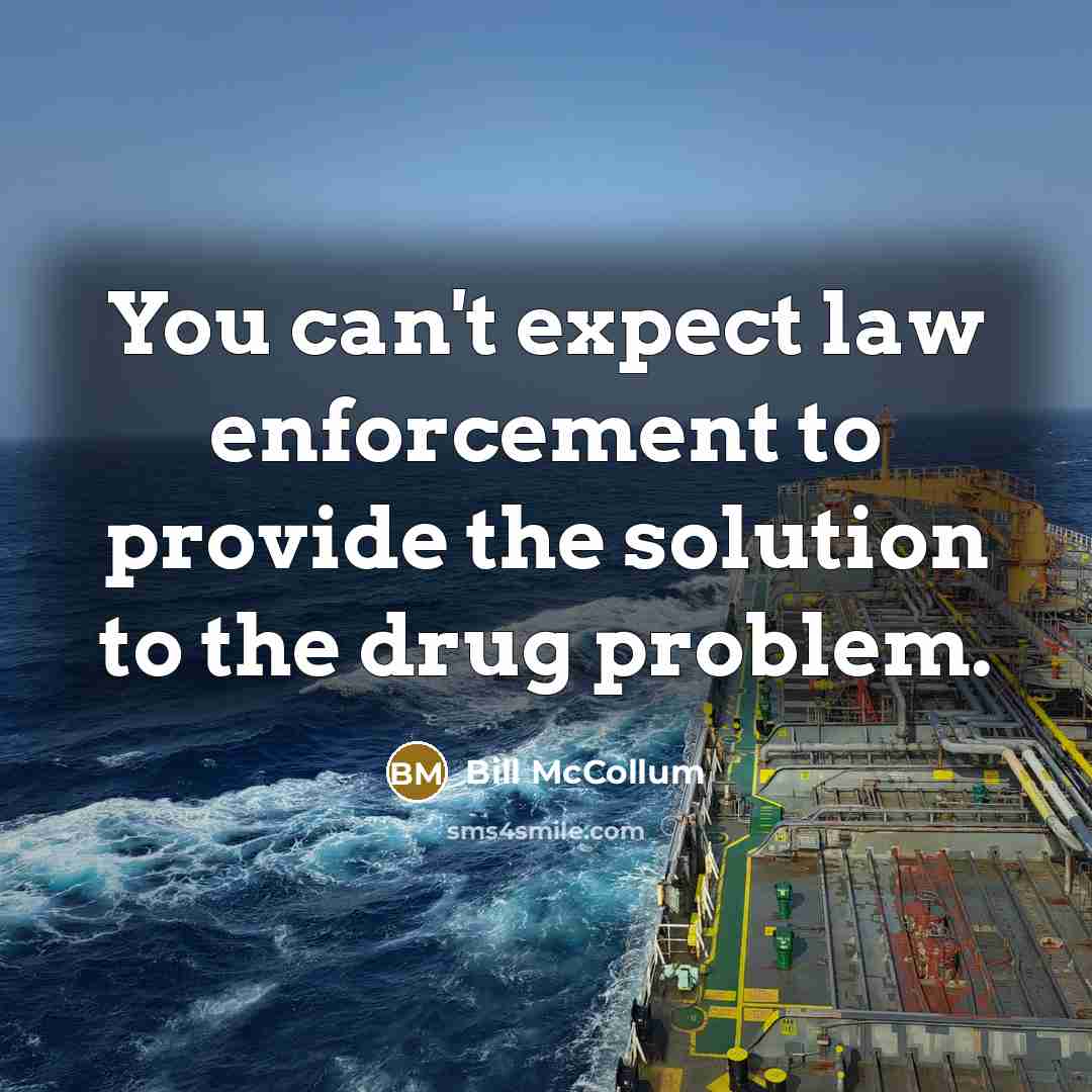“You can't expect law enforcement to provide the solution to…” quote by Bill McCollum