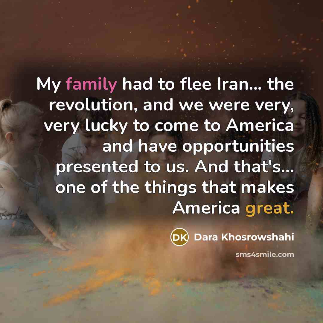 “My family had to flee Iran... the revolution, and we…” quote by Dara Khosrowshahi