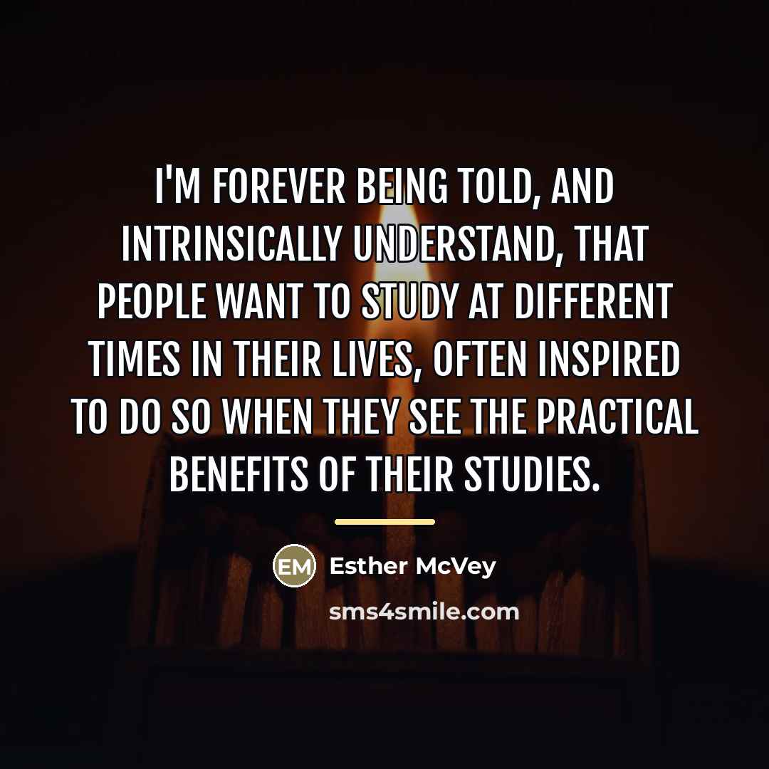“I'm forever being told, and intrinsically understand, that people want…” quote by Esther McVey