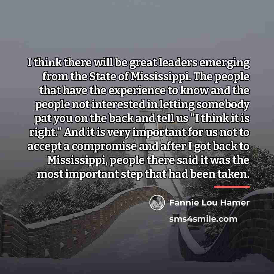 “I think there will be great leaders emerging from the…” quote by Fannie Lou Hamer
