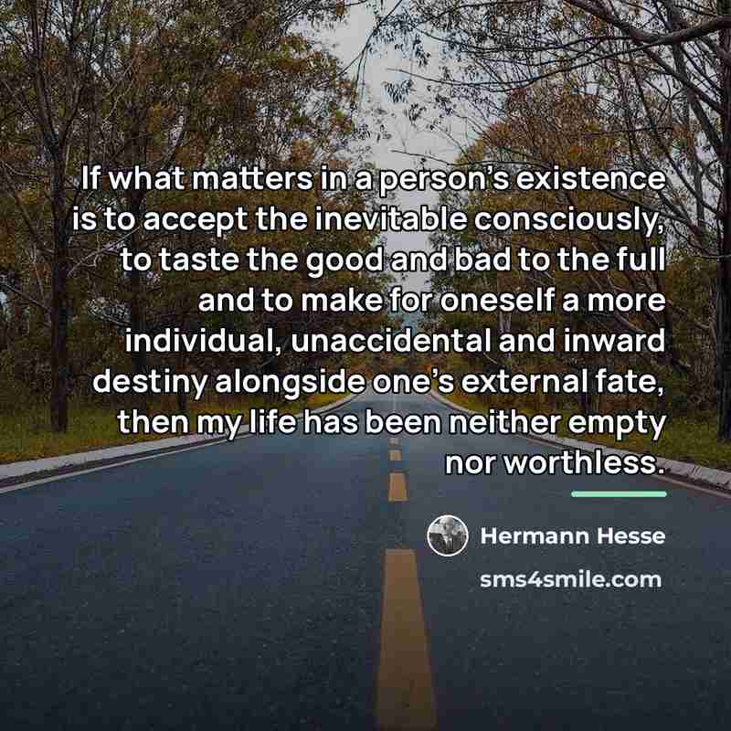 “If what matters in a person's existence is to accept…” quote by Hermann Hesse