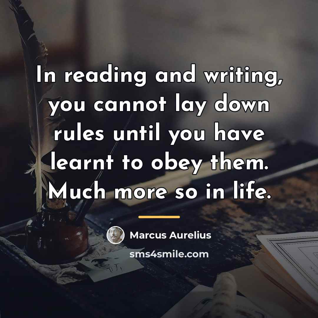 “In reading and writing, you cannot lay down rules until…” quote by Marcus Aurelius