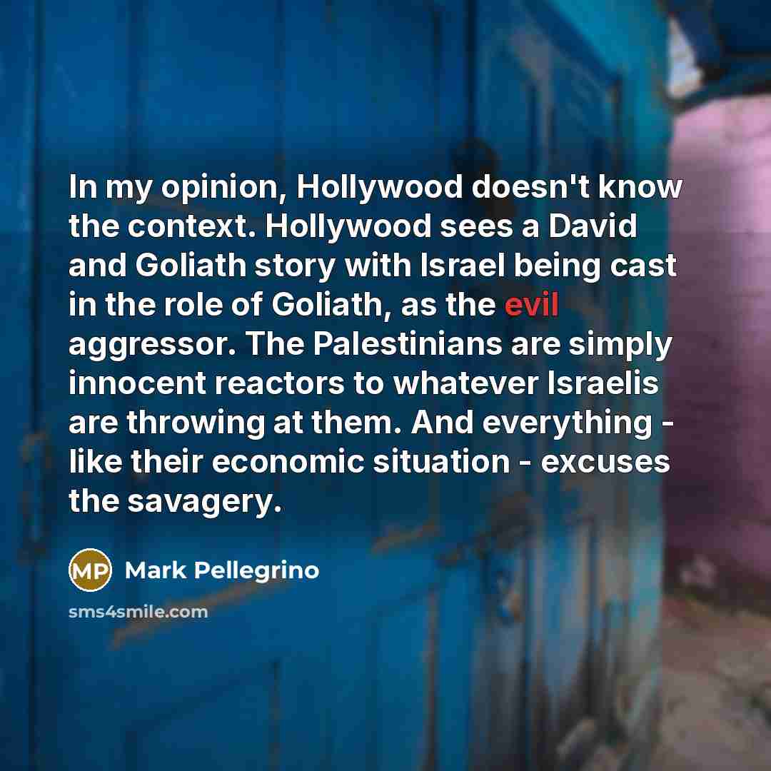 “In my opinion, Hollywood doesn't know the context. Hollywood sees…” quote by Mark Pellegrino