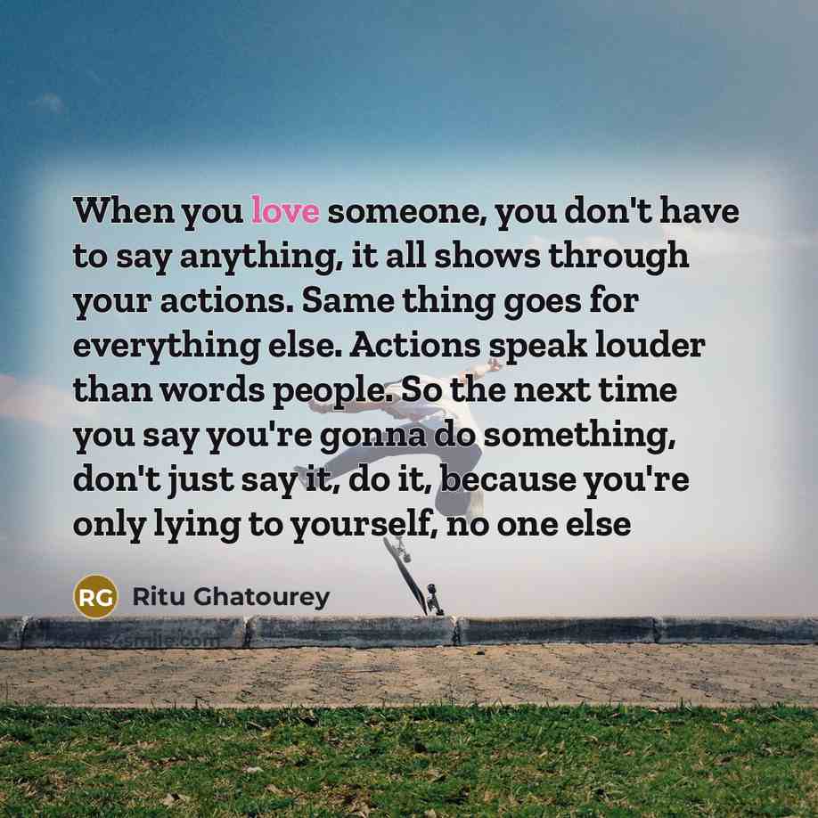 “When you love someone, you don't have to say anything,…” quote by Ritu Ghatourey