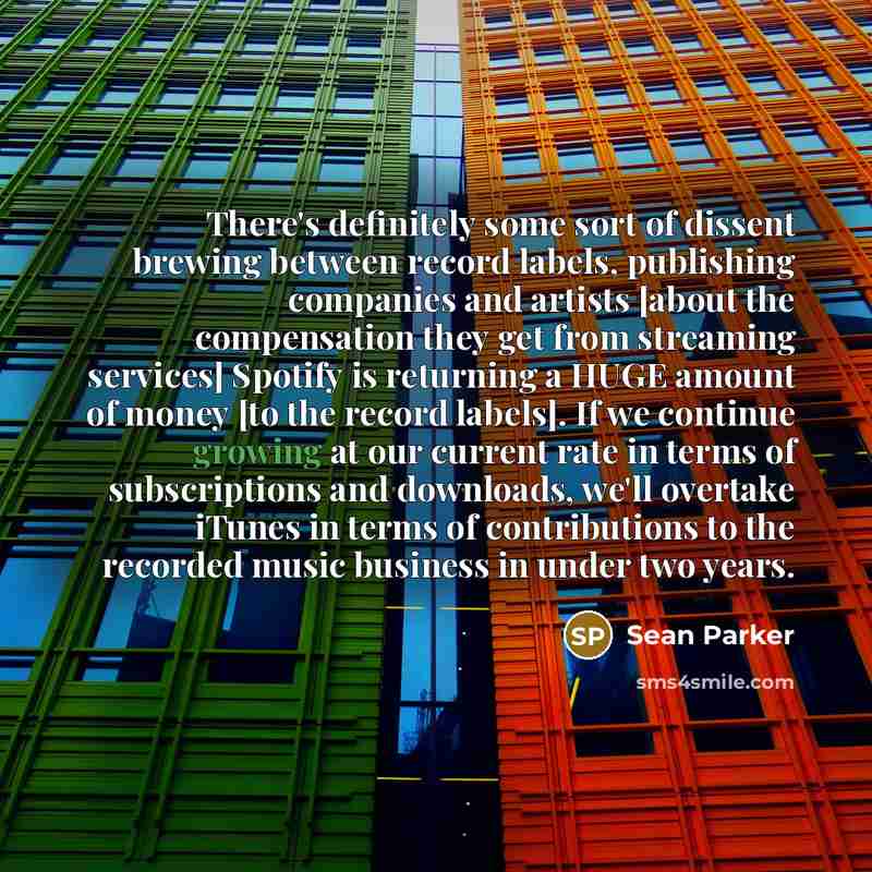 “There's definitely some sort of dissent brewing between record labels,…” quote by Sean Parker