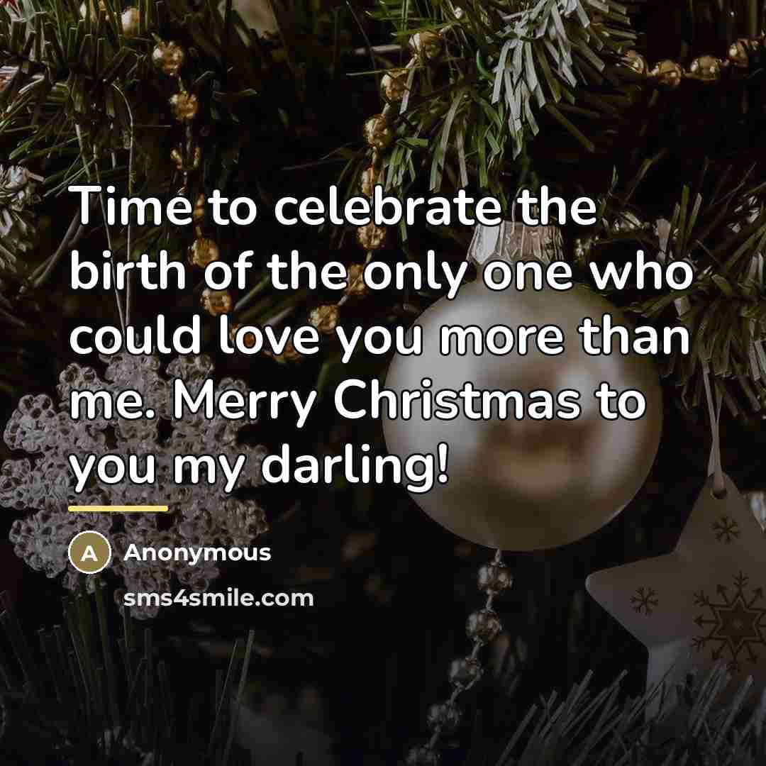 “Time to celebrate the birth of the only one who…” quote by Anonymous