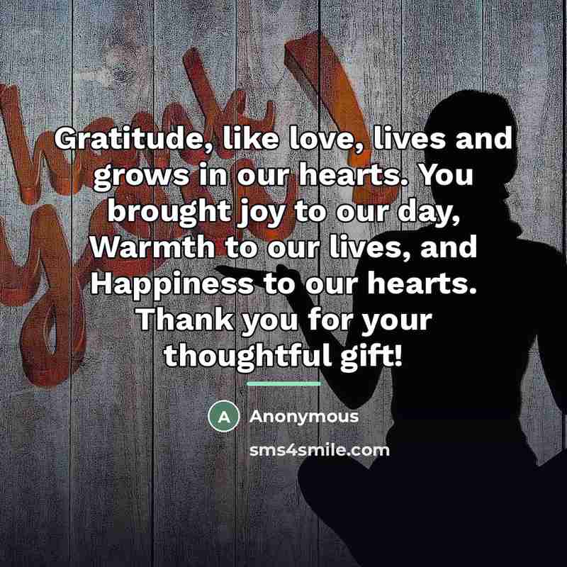 “Gratitude, like love, lives and grows in our hearts. You…” quote by Anonymous