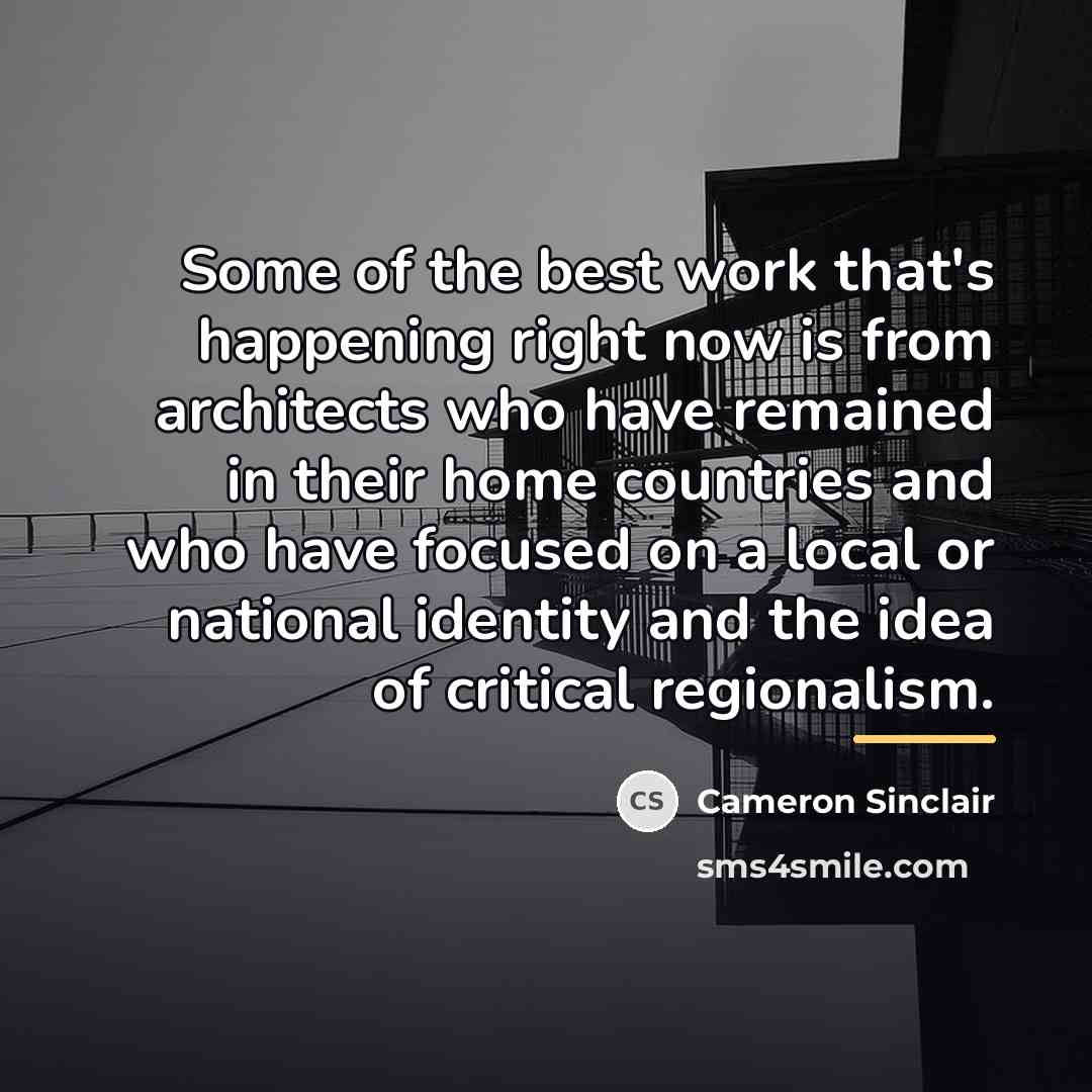 “Some of the best work that's happening right now is…” quote by Cameron Sinclair
