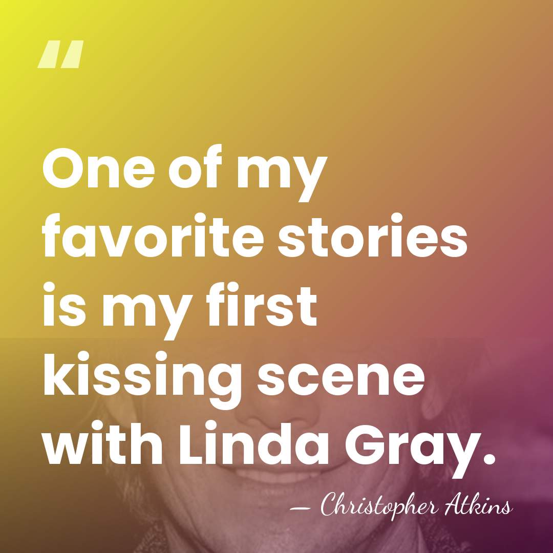 One of my favorite stories is my first kissing scene with Linda&hellip; - Christopher Atkins