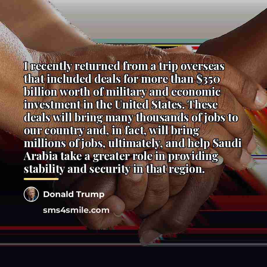 “I recently returned from a trip overseas that included deals…” quote by Donald Trump