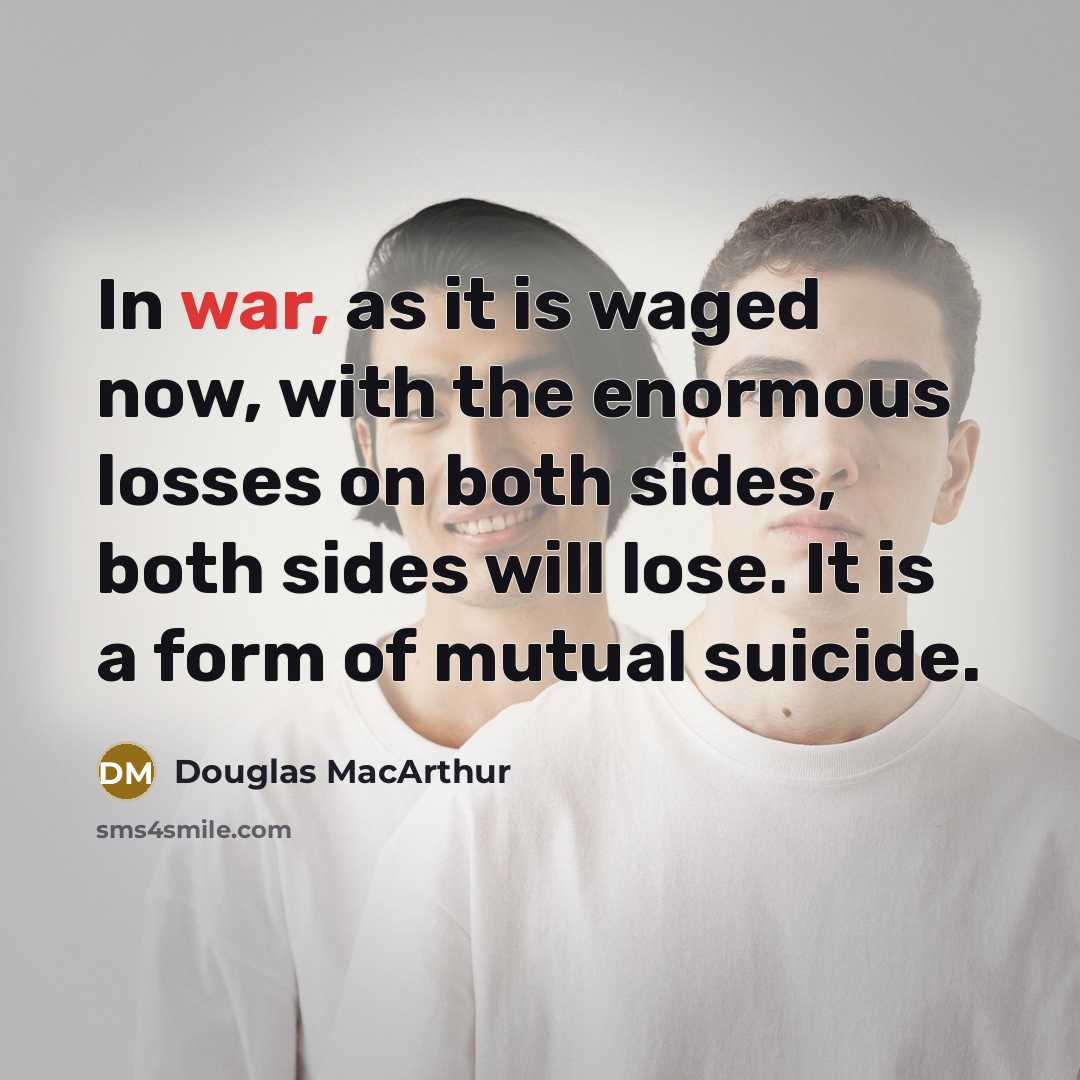 “In war, as it is waged now, with the enormous…” quote by Douglas MacArthur