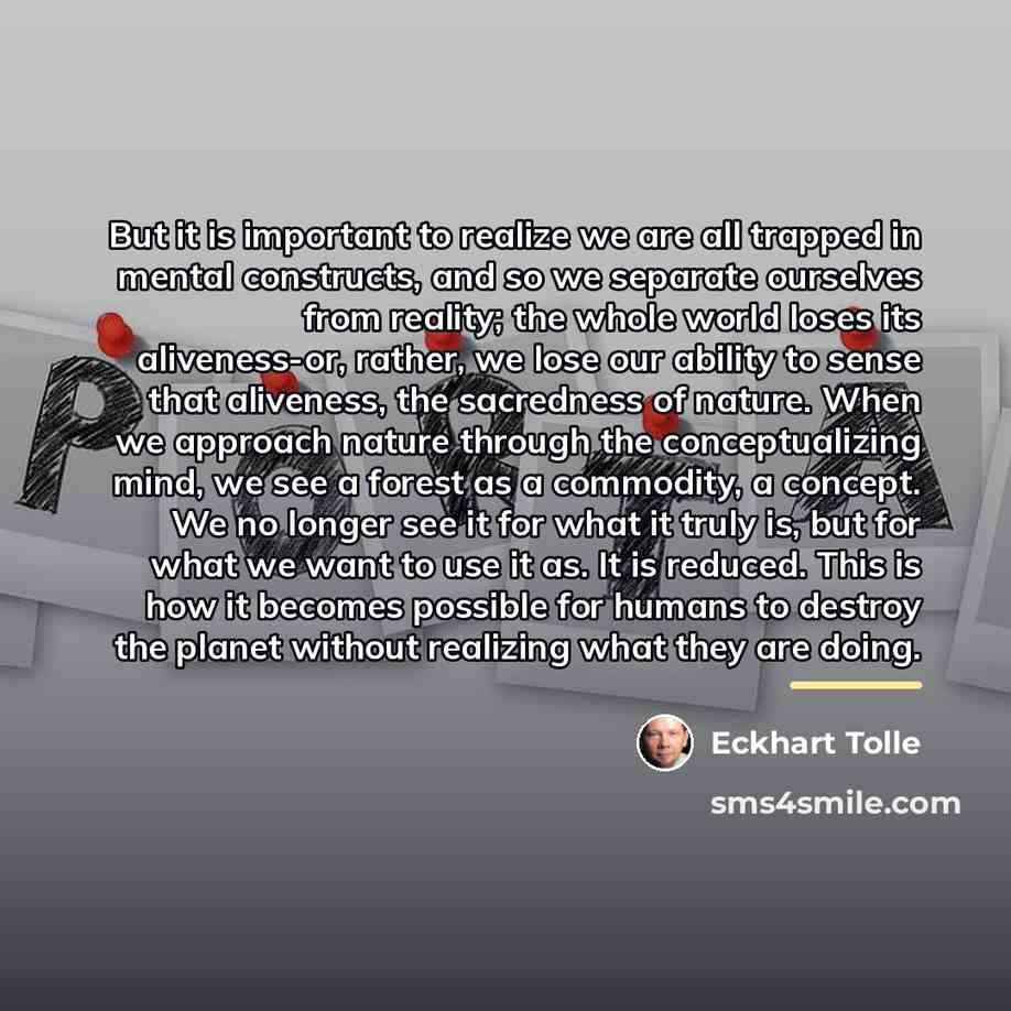 “But it is important to realize we are all trapped…” quote by Eckhart Tolle