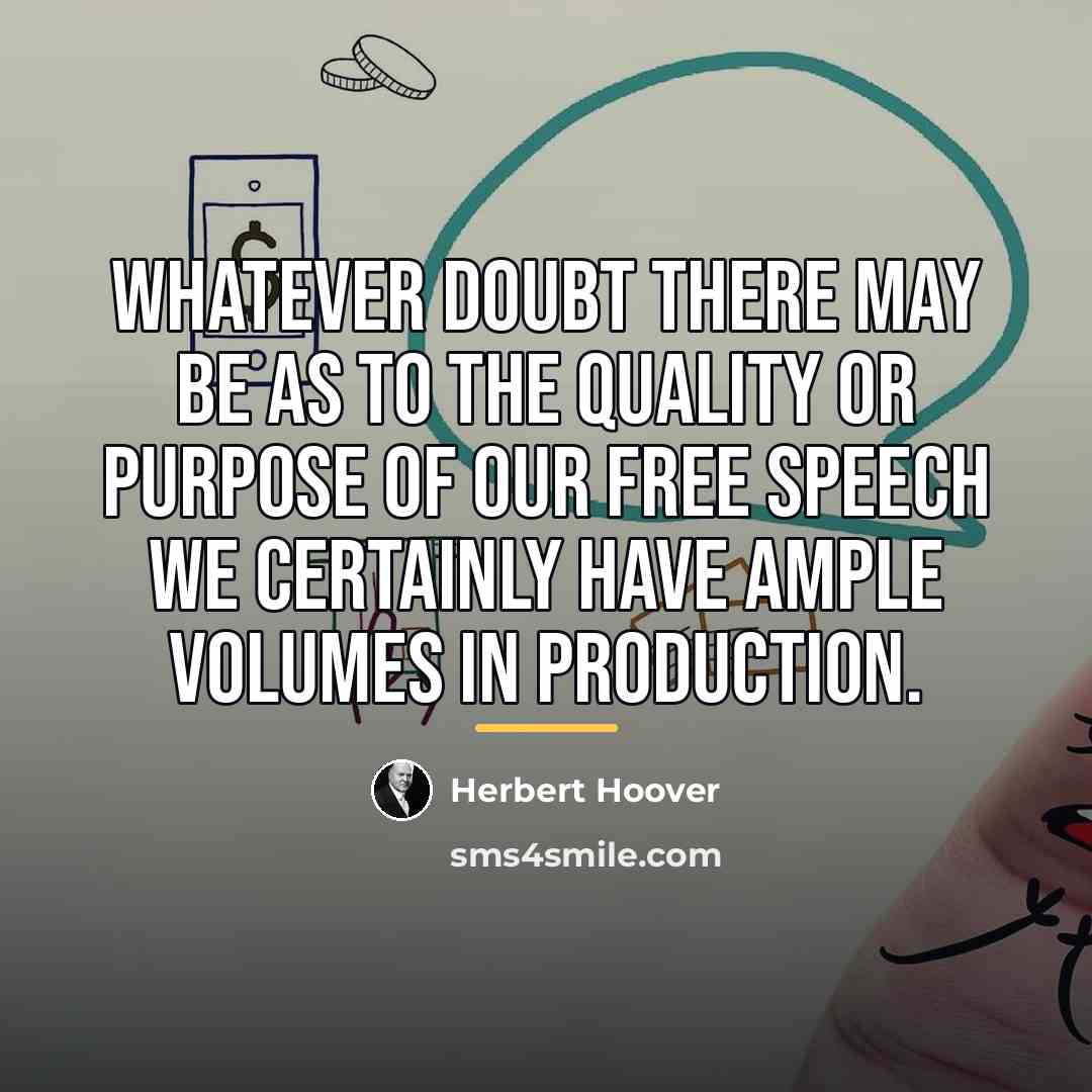 “Whatever doubt there may be as to the quality or…” quote by Herbert Hoover